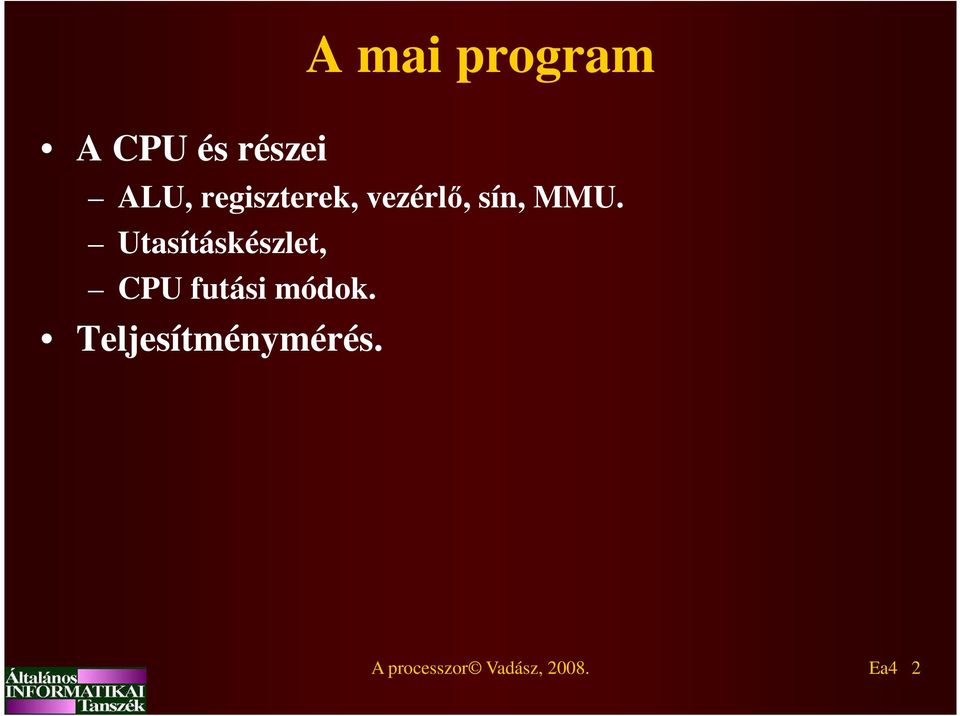 Utasításkészlet, CPU futási módok.