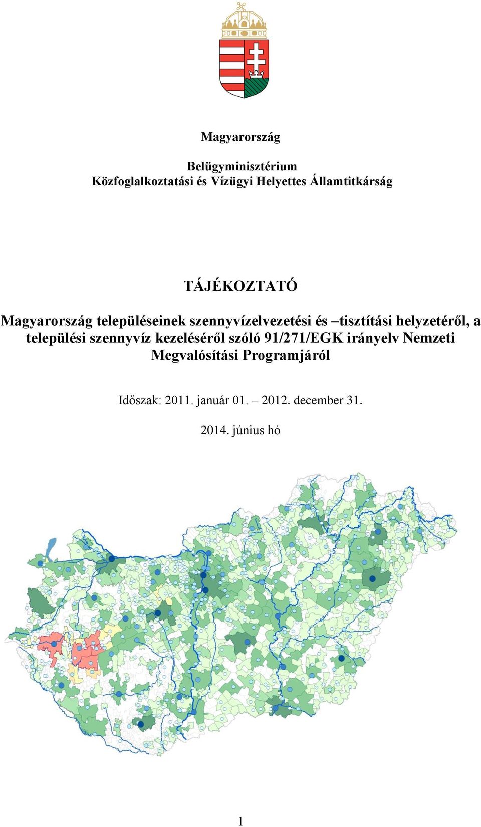 tisztítási helyzetéről, a települési szennyvíz kezeléséről szóló 91/271/EGK