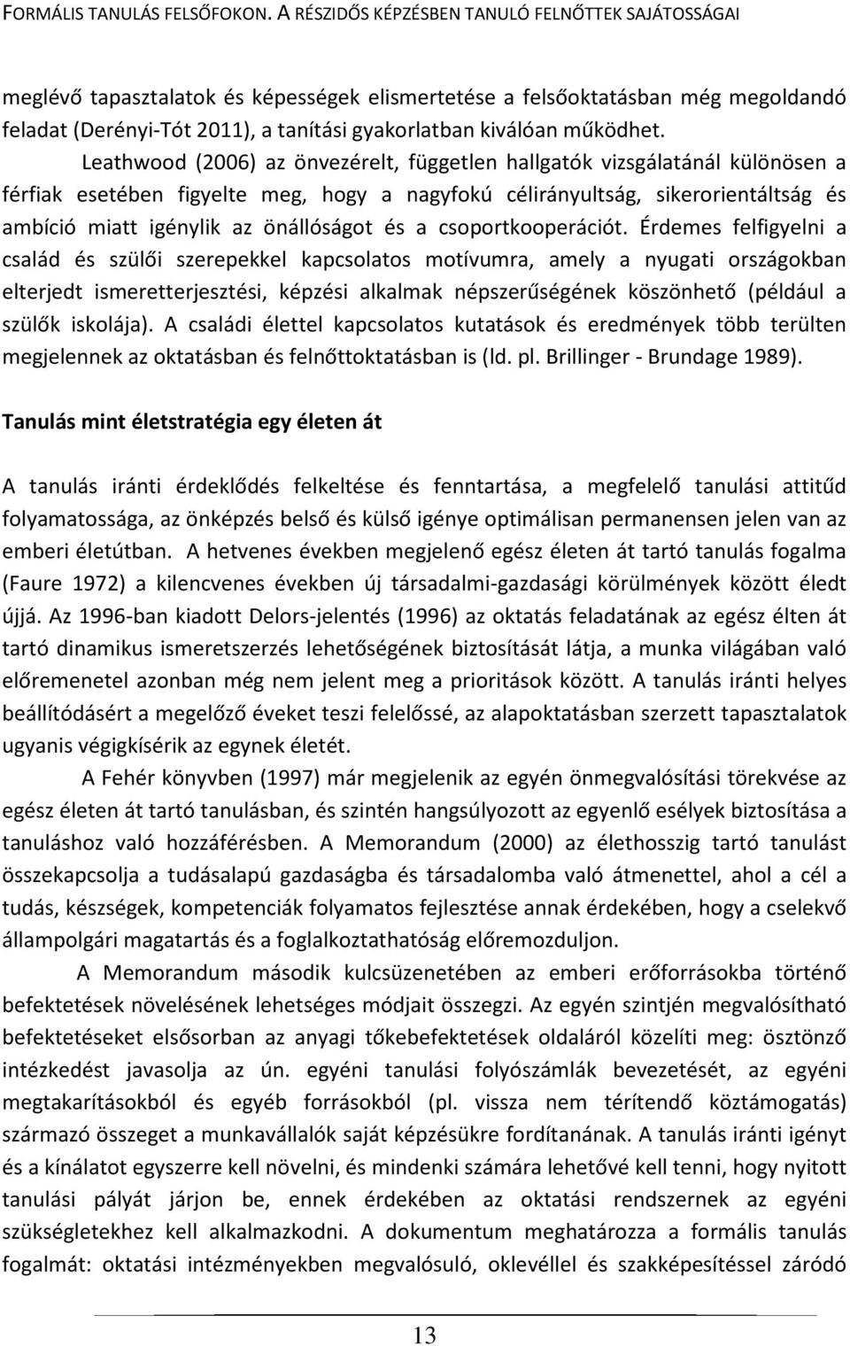 működhet.