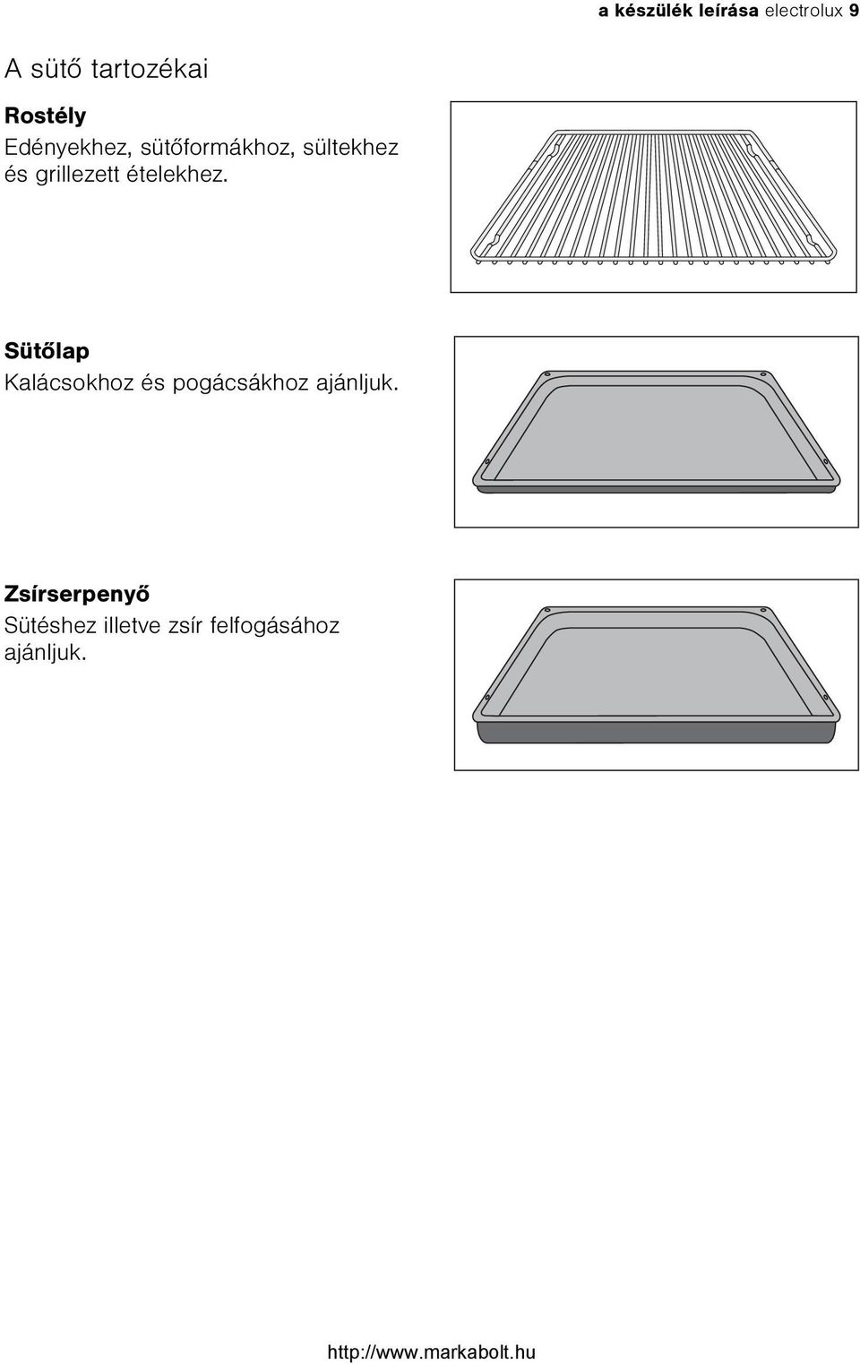 grillezett ételekhez.