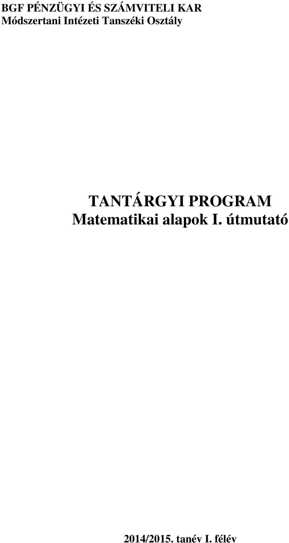 Osztály TANTÁRGYI PROGRAM