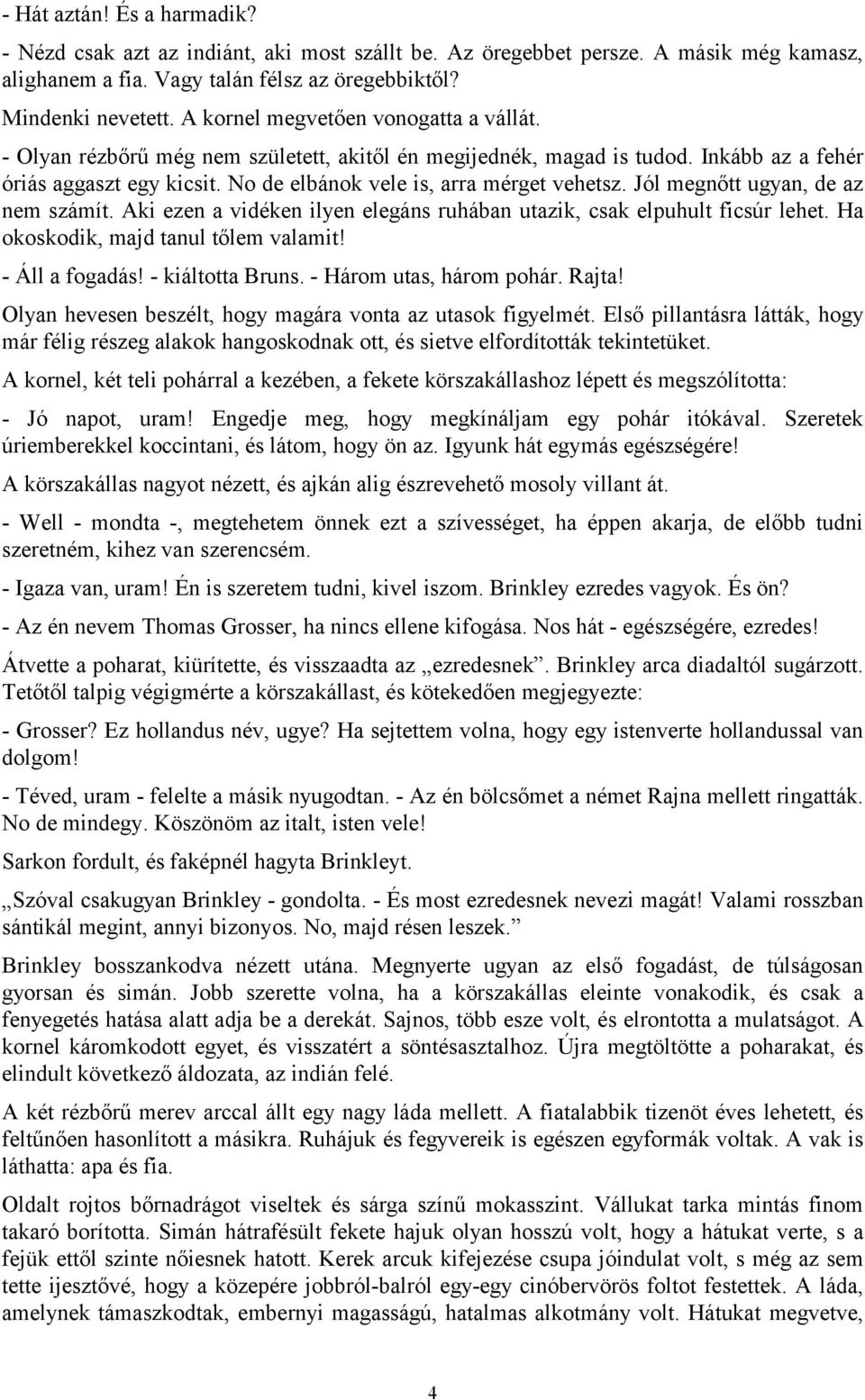 hegyezi a randevú egy pufókkalingyenes társkereső oldalak északnyugati indiánban