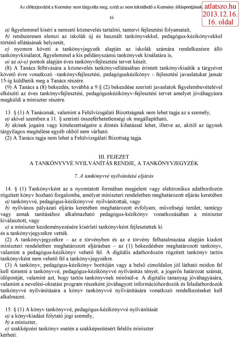 tankönyvfejlesztési tervet készít.