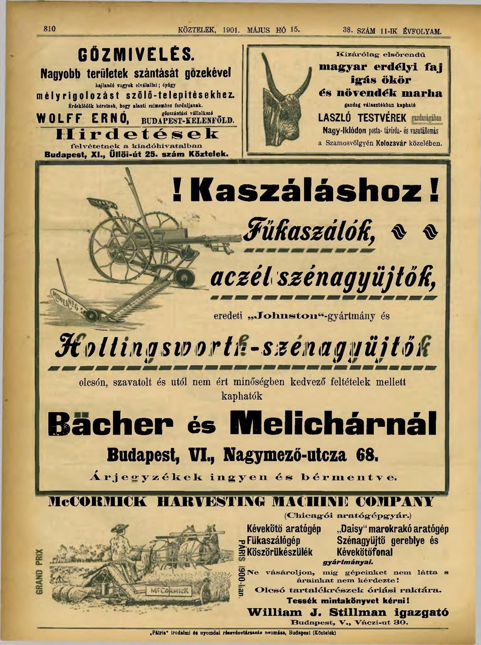 m r r r o u i i gőzszántási vállalkozó M WU L r r t K N U, BUDAPEST-KELENFOLD. I l i r cl e t é s e k felvétetnek: a kiadóhivatalban Budapest, XI., Üllöi-út 25. szám Köztelek.