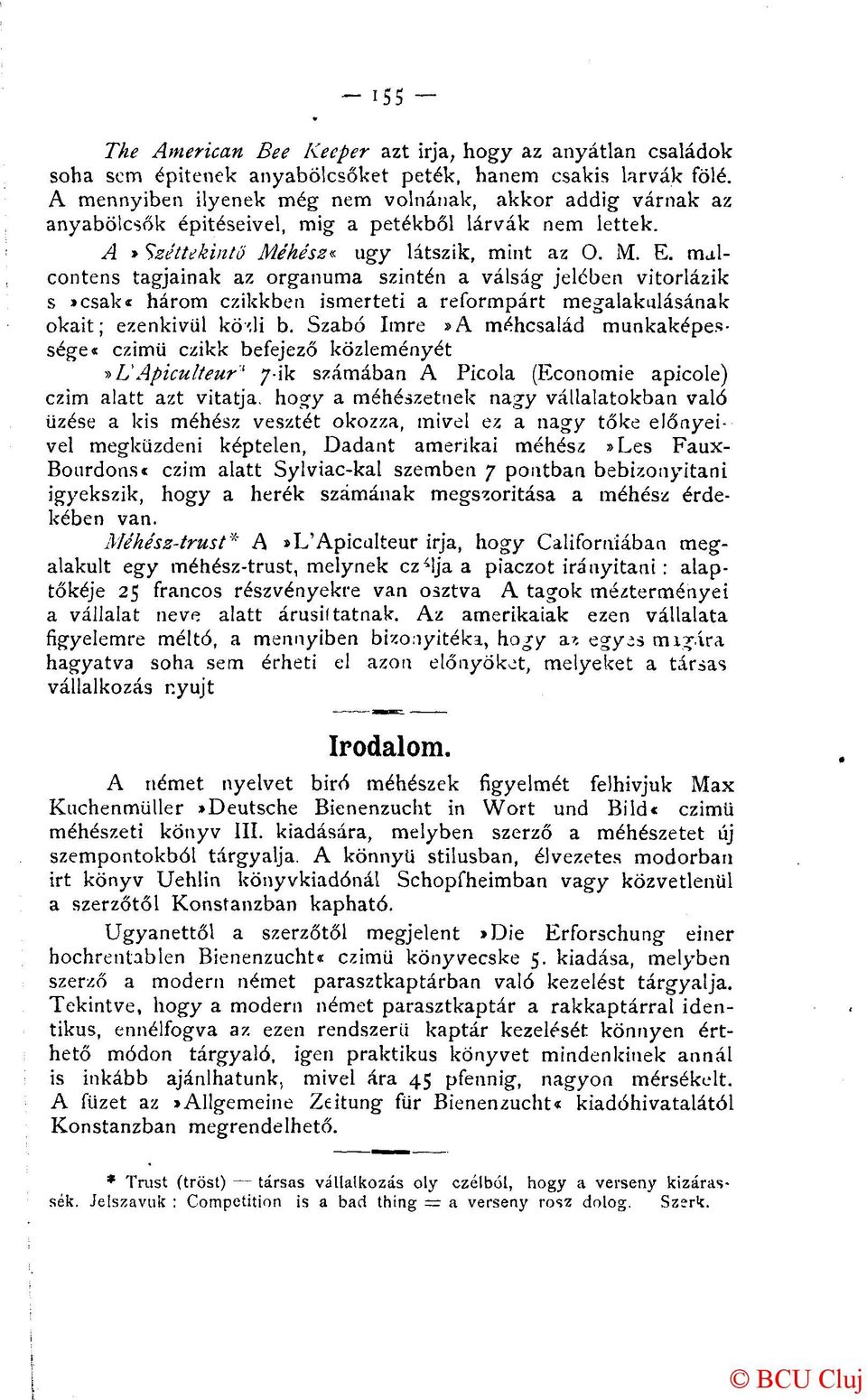 rrulcontens tagjainak az orgánuma szintén a válság jelében vitorlázik s»csak* három czikkben ismerteti a reformpárt megalakulásának okait; ezenkívül kö'.li b.
