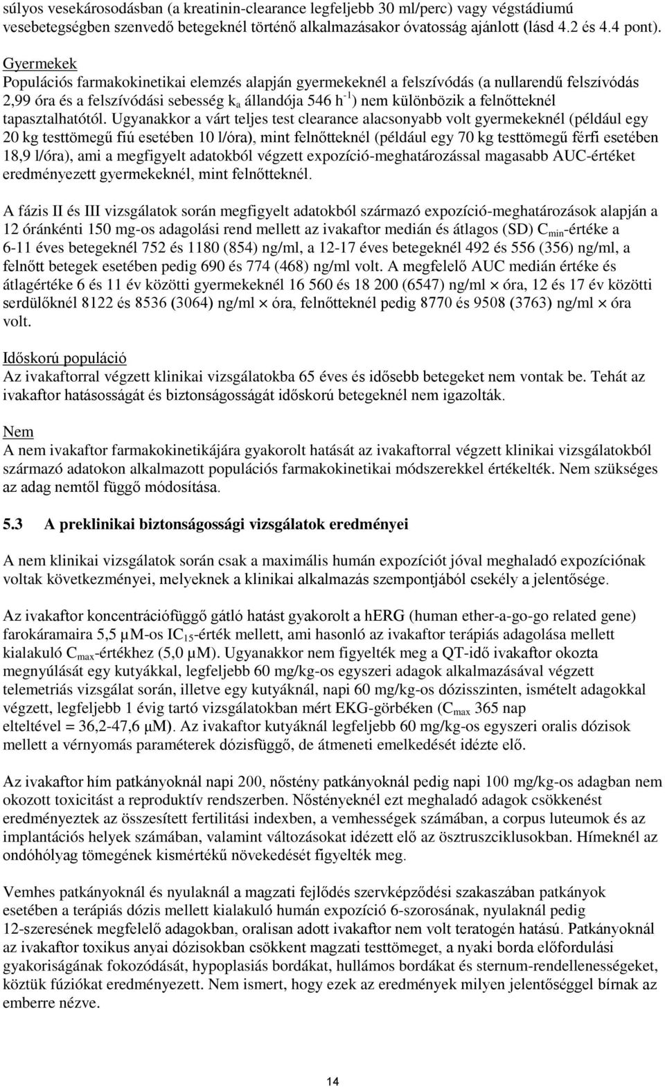 tapasztalhatótól.