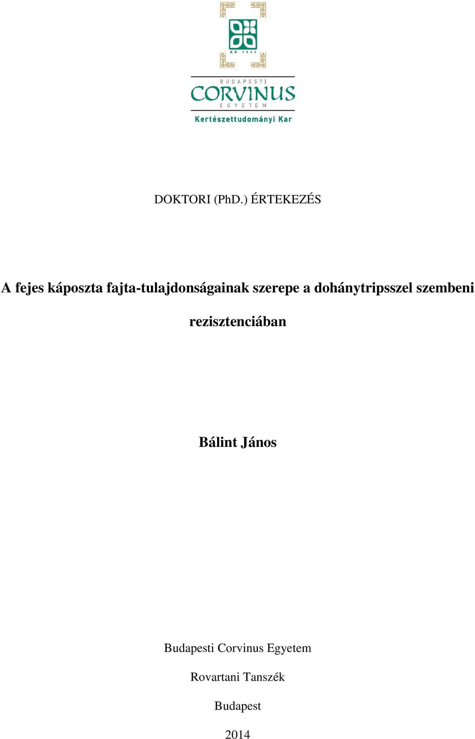 fajta-tulajdonságainak szerepe a
