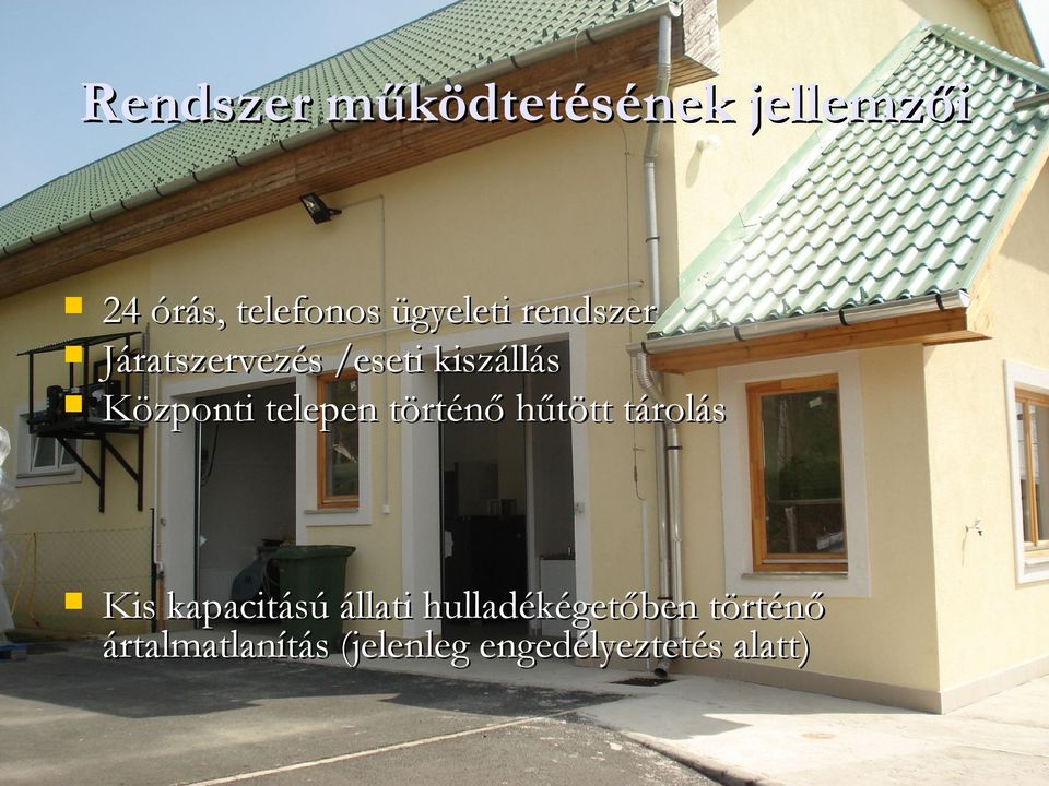 telepen történő hűtött tárolás Kis kapacitású állati