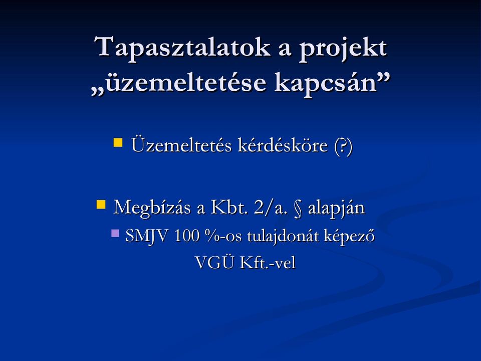 ) Megbízás a Kbt. 2/a.