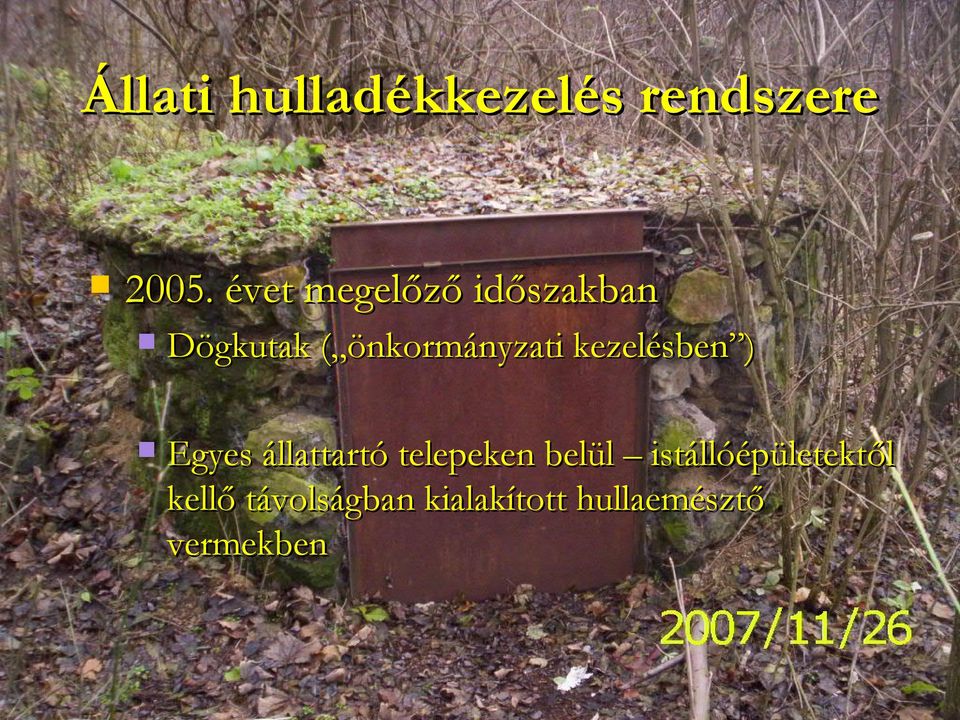 kezelésben ) Egyes állattartó telepeken belül
