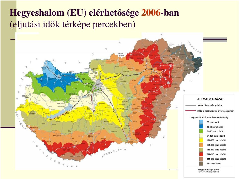 2006-ban (eljutási