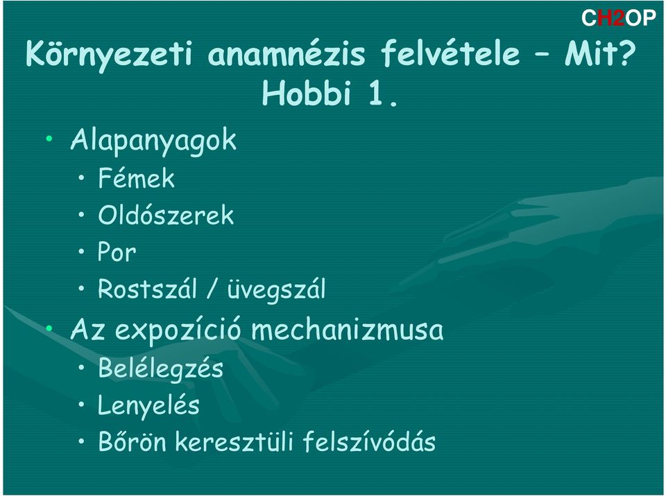 üvegszál Az expozíció mechanizmusa