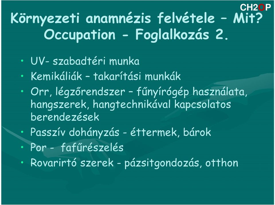 fűnyírógép használata, hangszerek, hangtechnikával kapcsolatos berendezések