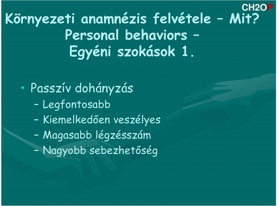 CH2OP Passzív dohányzás Legfontosabb