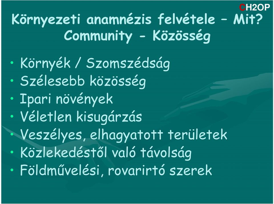 közösség Ipari növények Véletlen kisugárzás Veszélyes,