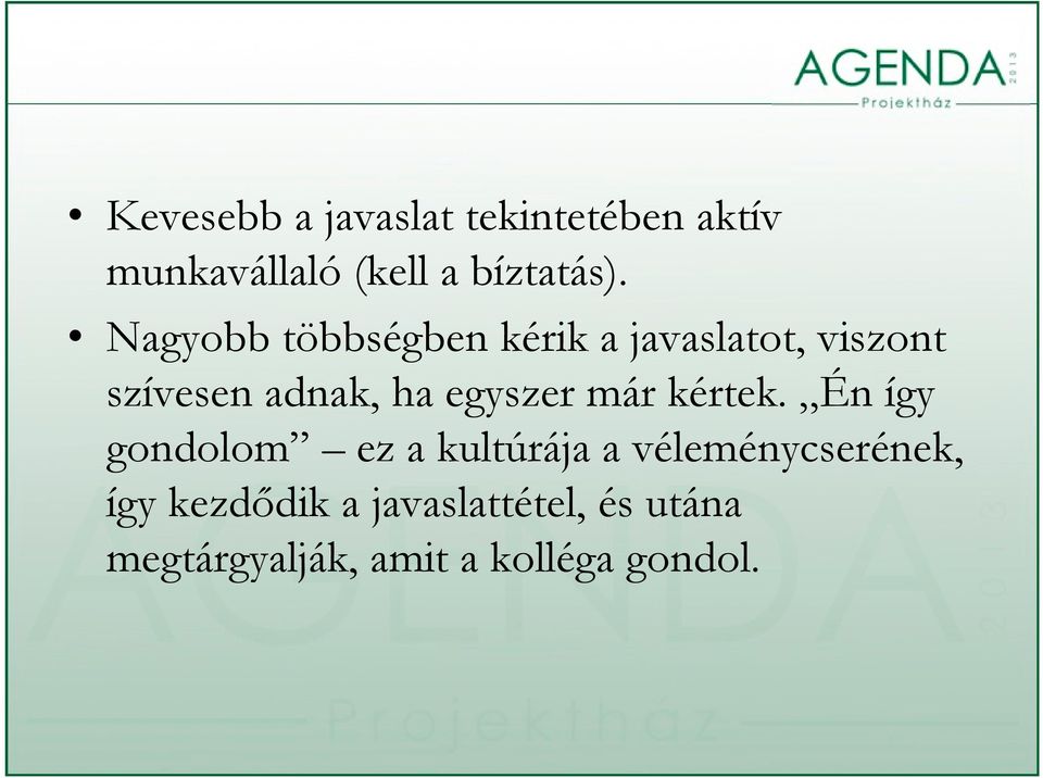 egyszer már kértek.