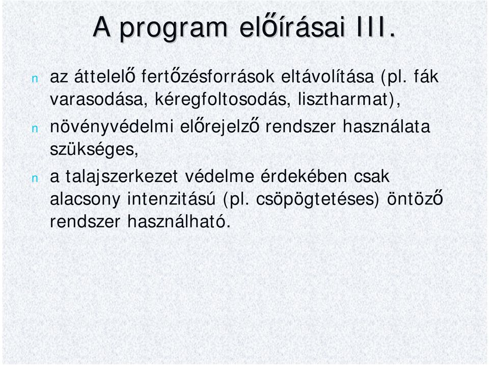 fák varasodása kéregfoltosodás lisztharmat) növényvédelmi előrejelző