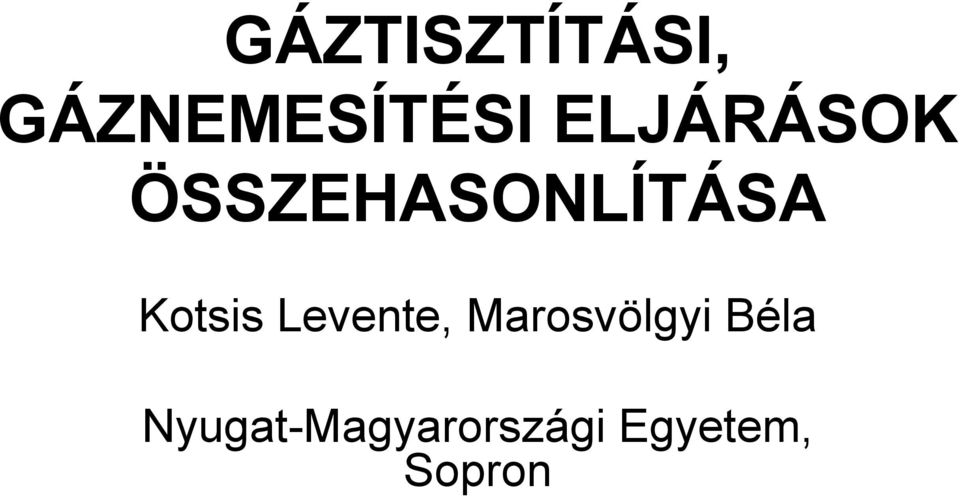 Kotsis Levente, Marosvölgyi