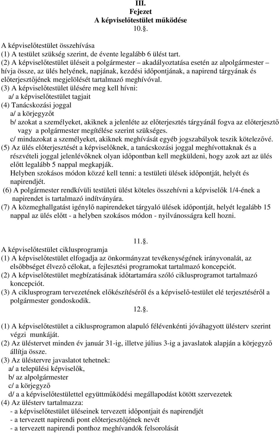 megjelölését tartalmazó meghívóval.