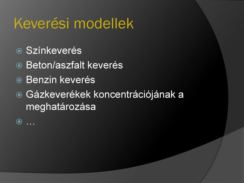 keverés Benzin keverés