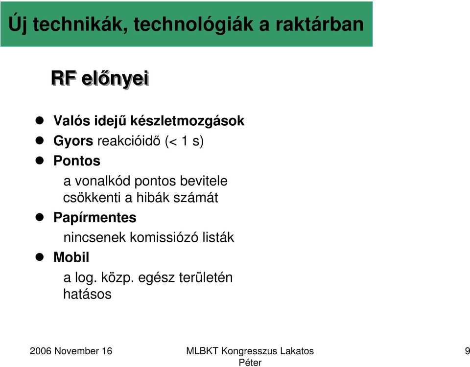 pontos bevitele csökkenti a hibák számát Papírmentes Mobil