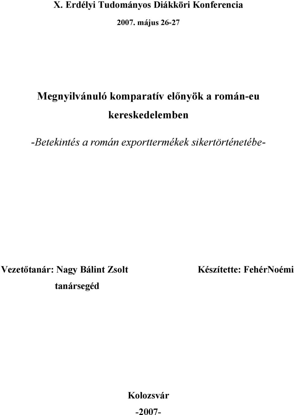 kereskedelemben -Betekintés a román exporttermékek