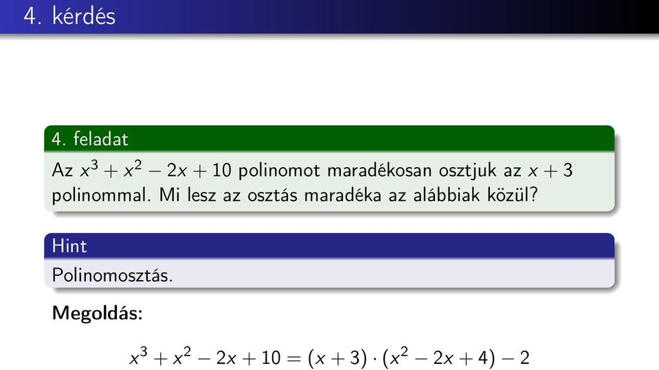 osztjuk az x + 3 polinommal.
