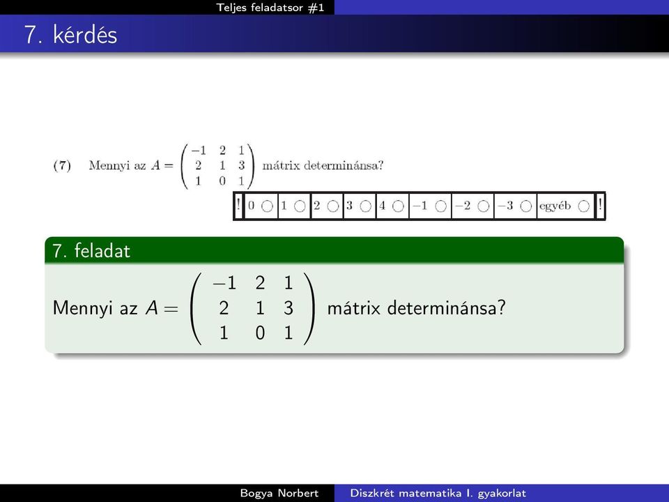 feladat Mennyi az A = 1