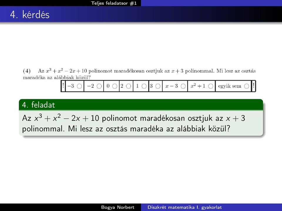 maradékosan osztjuk az x + 3 polinommal.