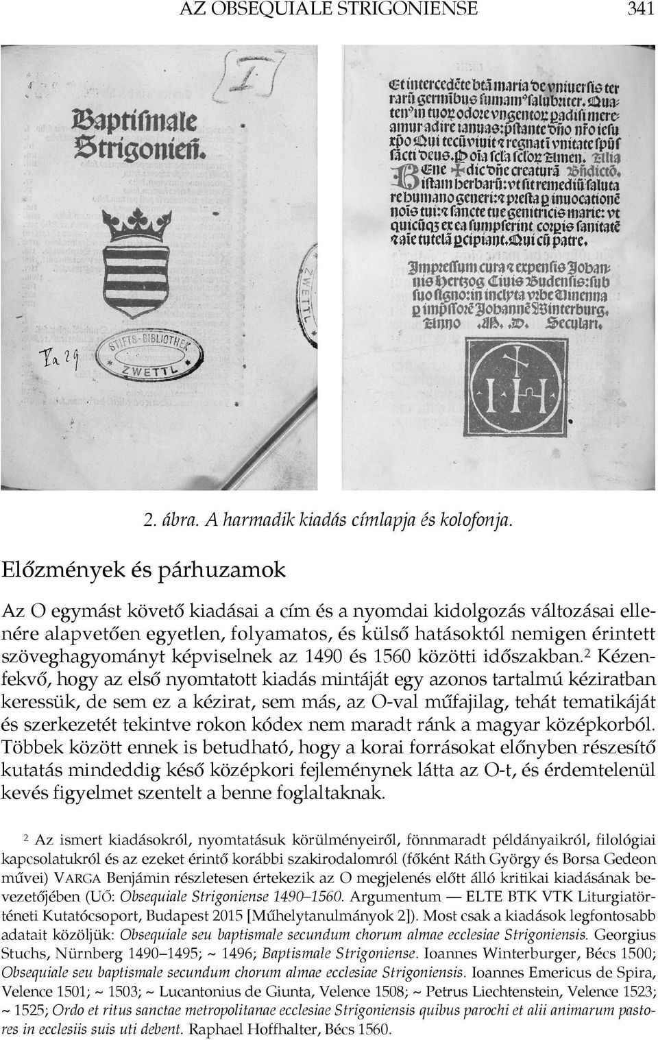 képviselnek az 1490 és 1560 közötti időszakban.