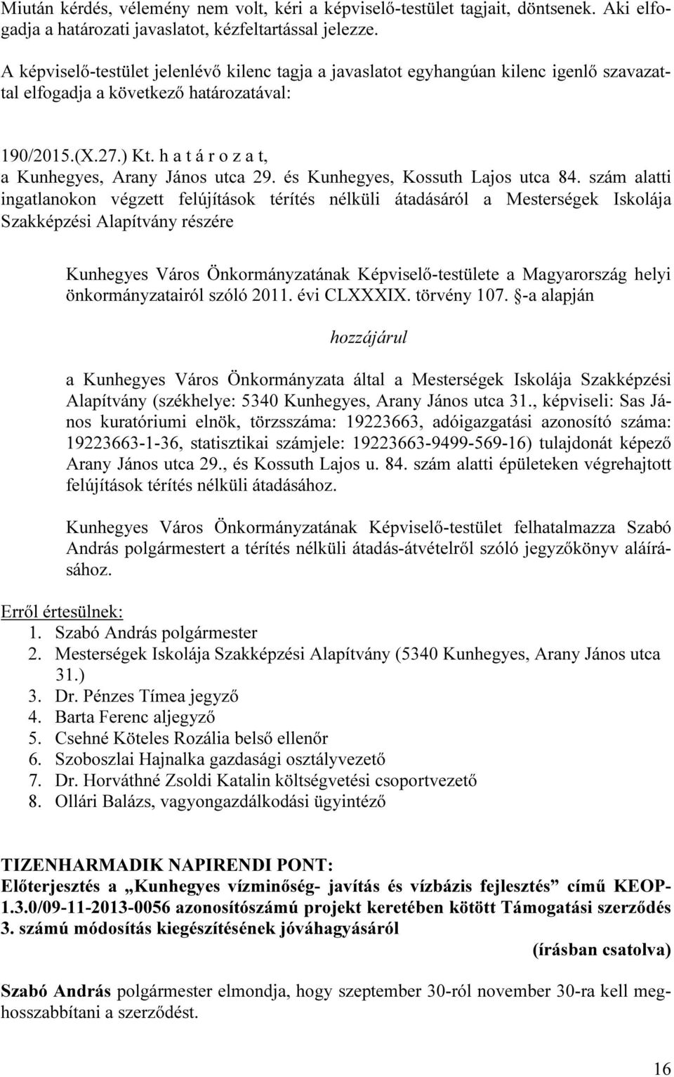 önkormányzatairól szóló 2011. évi CLXXXIX. törvény 107.