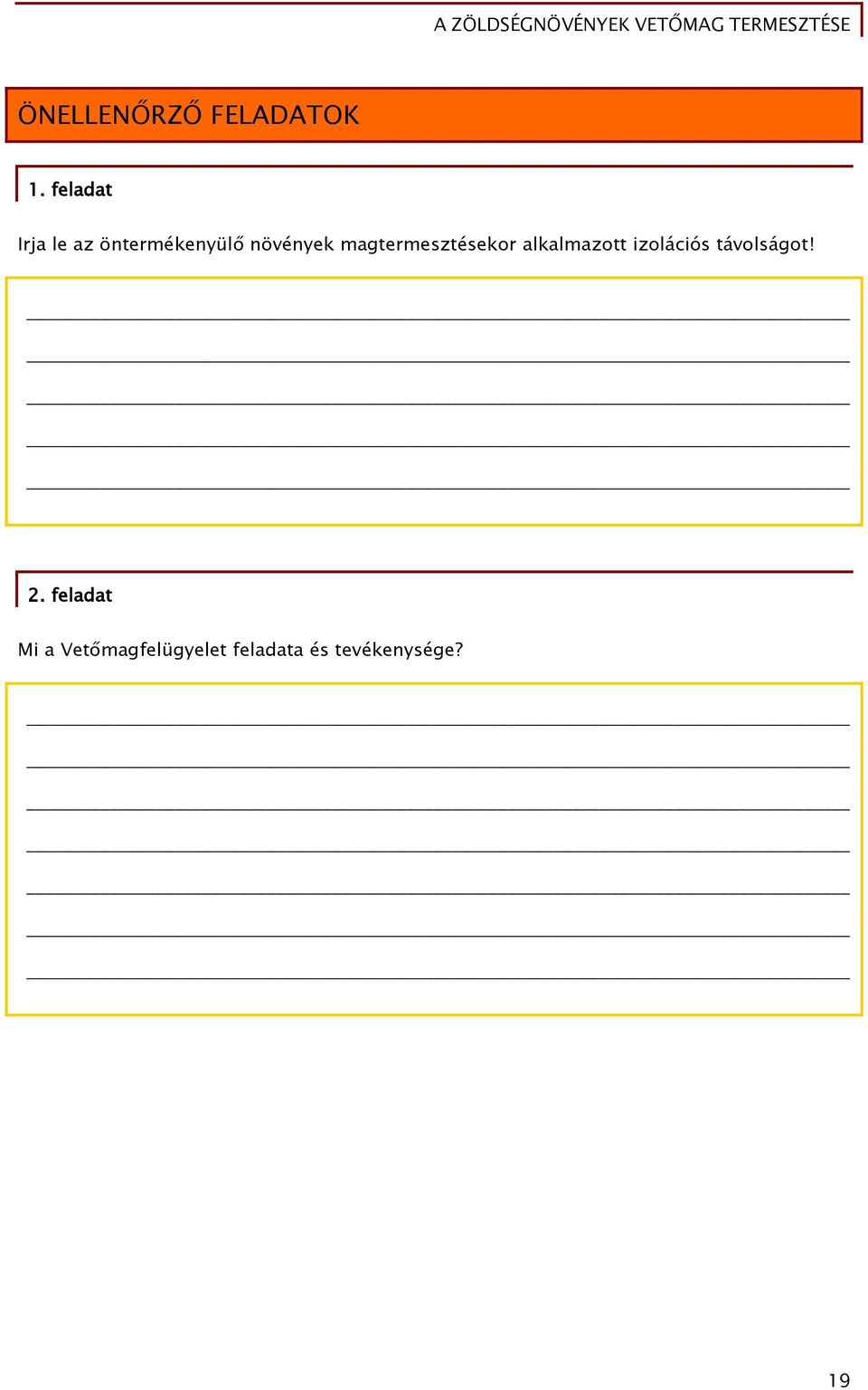 magtermesztésekor alkalmazott izolációs