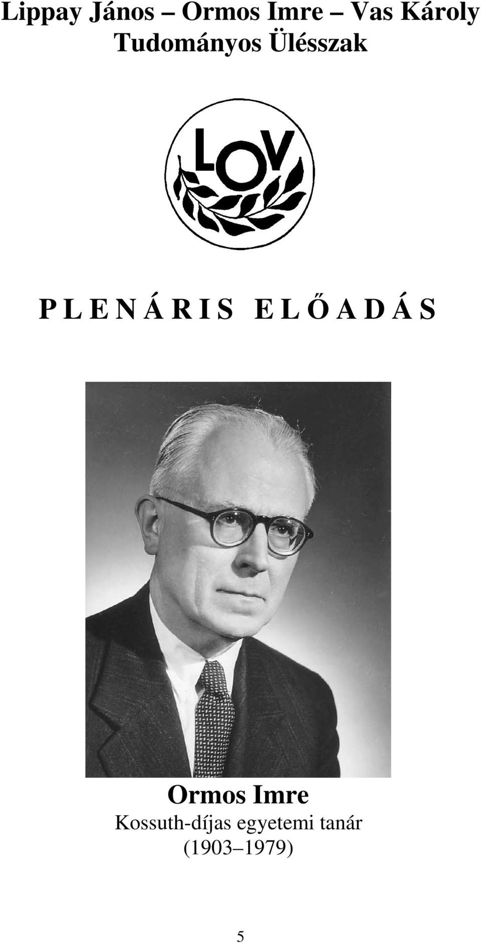 N Á R I S E LİADÁS Ormos Imre