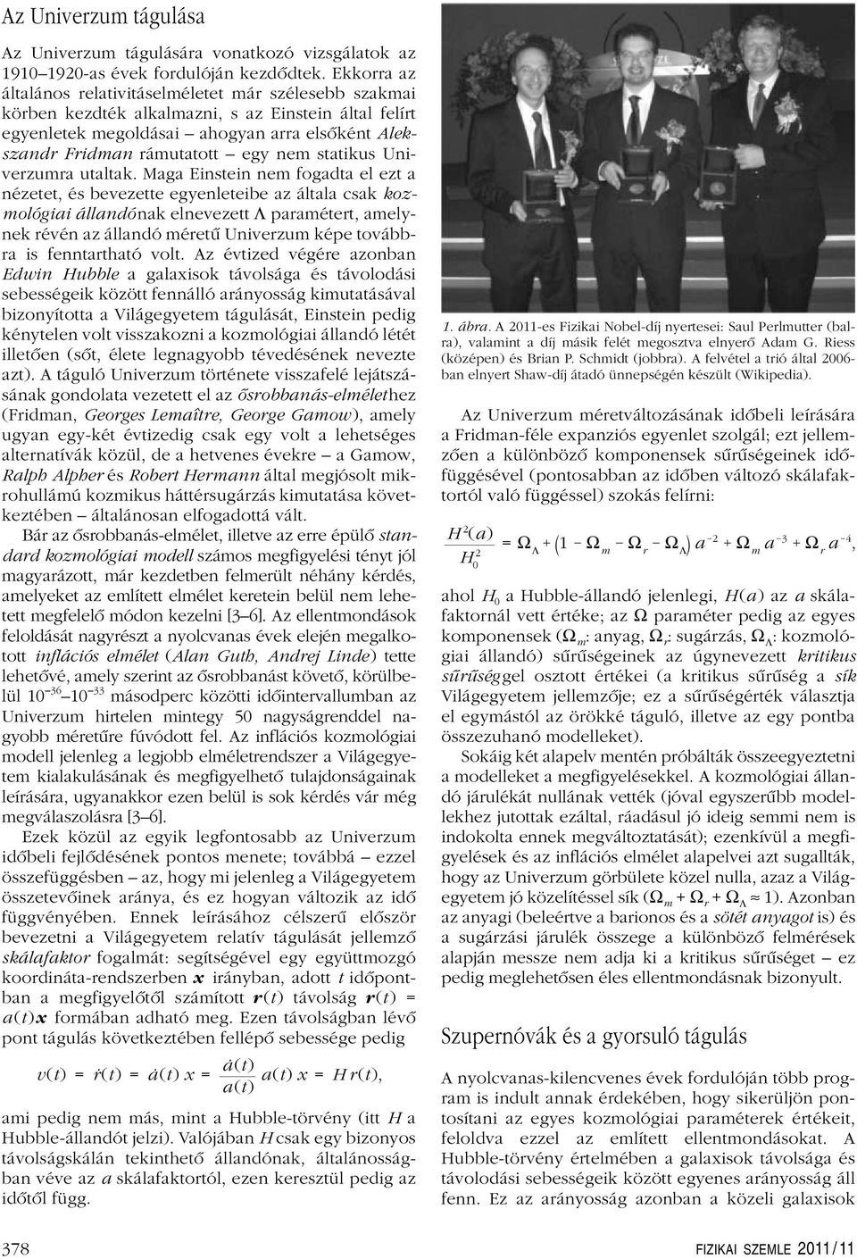 statikus Univerzumra utaltak.