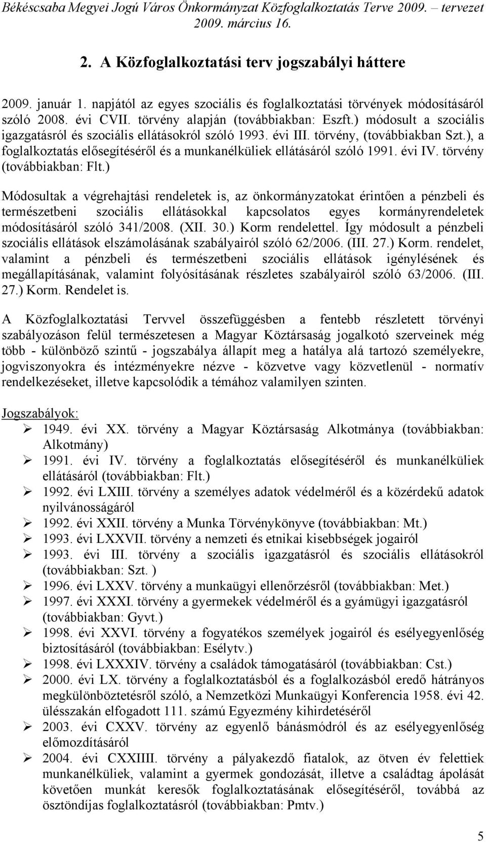törvény (továbbiakban: Flt.