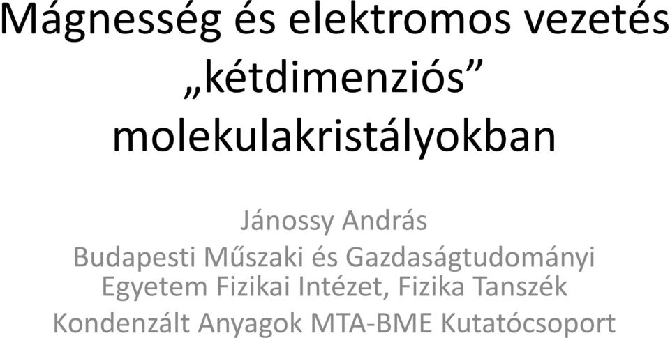 Mágnesség és elektromos vezetés kétdimenziós - PDF Ingyenes letöltés