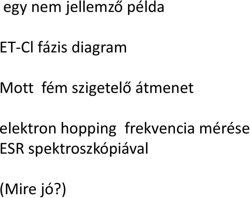 elektron hopping frekvencia mérése