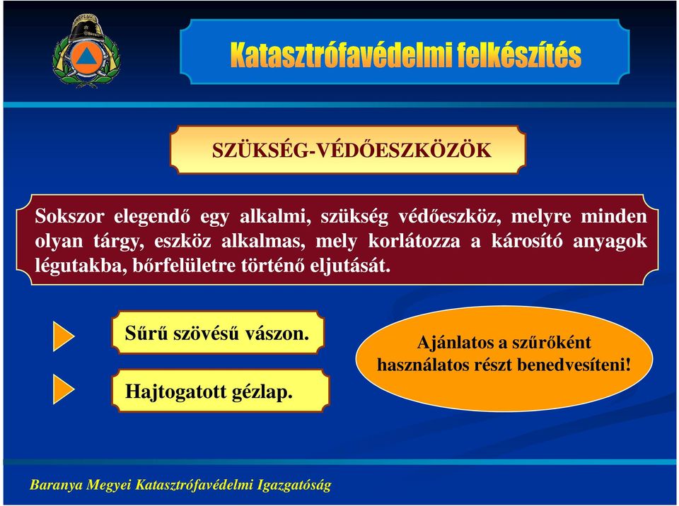 anyagok légutakba, bőrfelületre történő eljutását. Sűrű szövésű vászon.