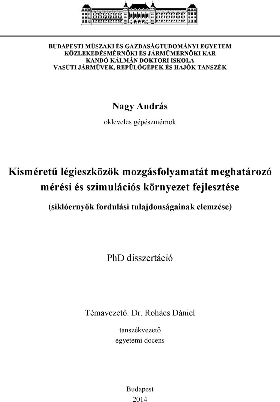 légieszközök mozgásfolyamatát meghatározó mérési és szimulációs környezet fejlesztése (siklóernyők