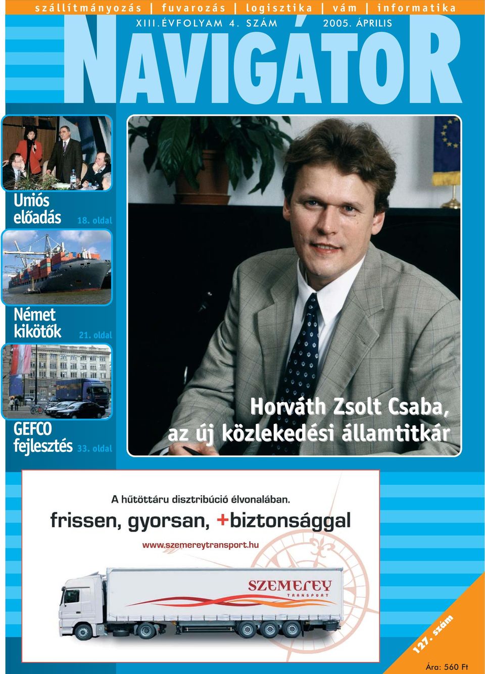 Horváth Zsolt Csaba, az új közlekedési államtitkár. Uniós elõadás. Német  kikötõk. GEFCO fejlesztés 33. oldal - PDF Ingyenes letöltés