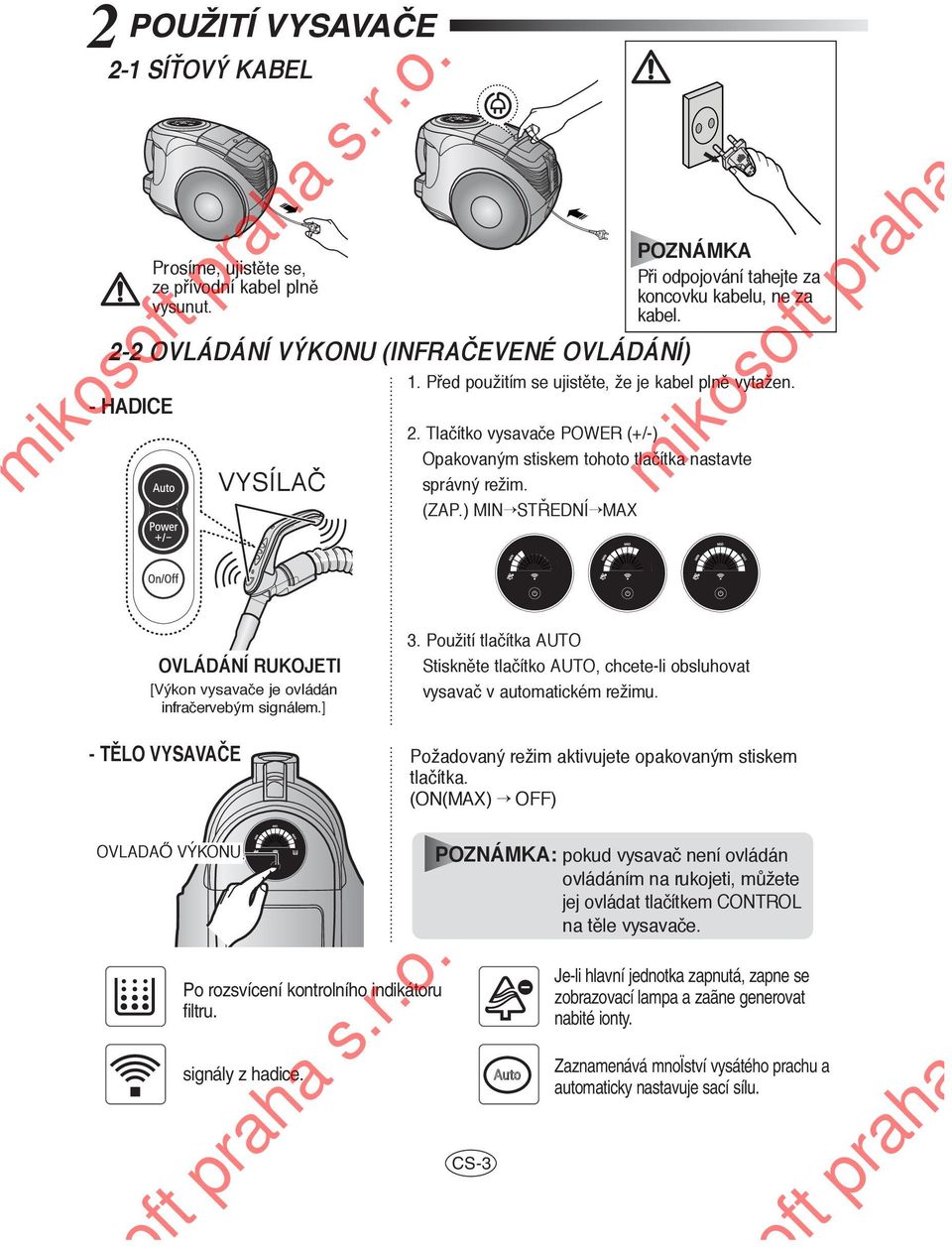 ) MIN ST EDNÍ MAX mikosof OVLÁDÁNÍ RUKOJETI [Výkon vysavaãe je ovládán infraãervebým signálem.] - TùLO VYSAVAČE 3.