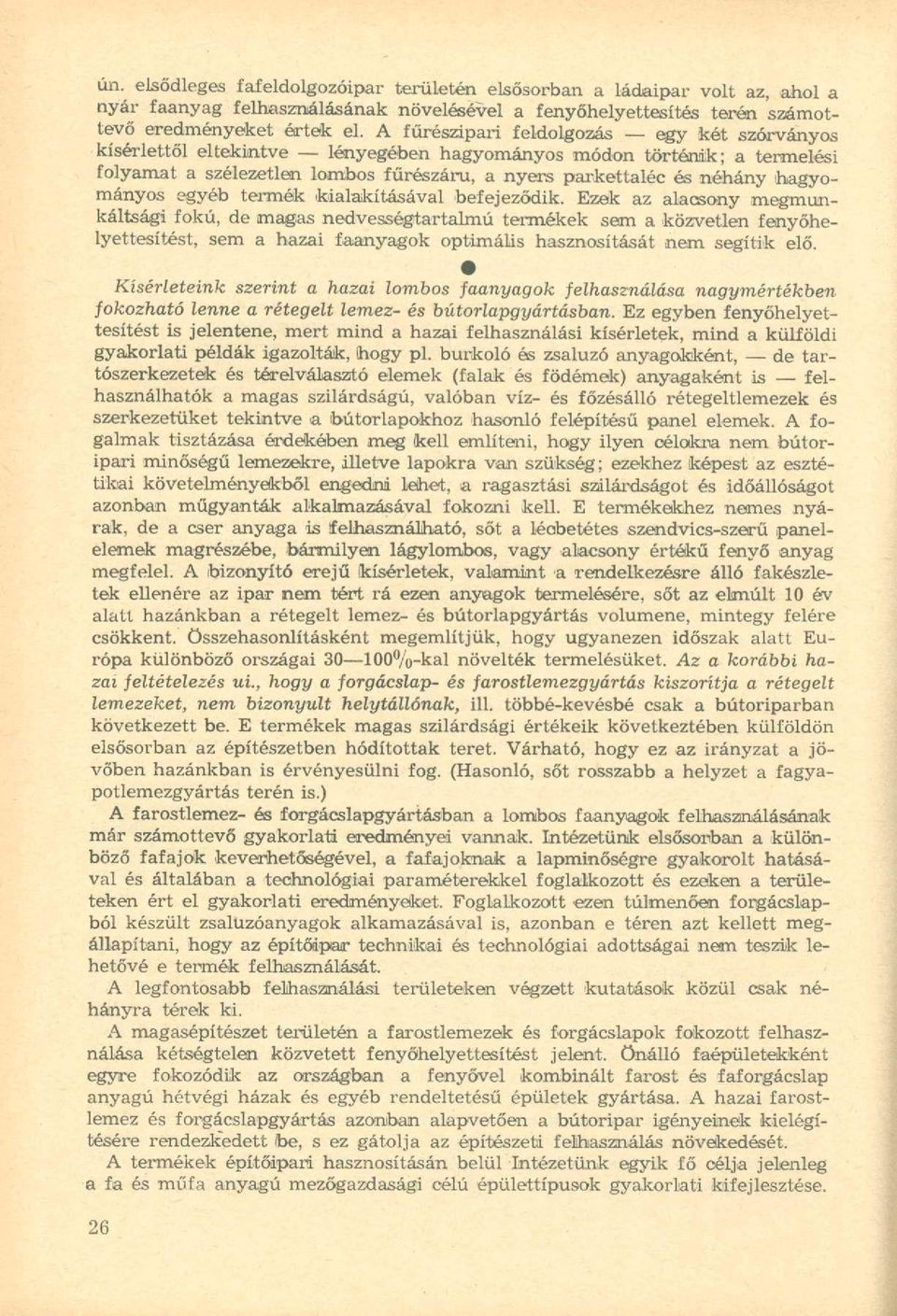 hagyományos egyéb termék kialakításával befejeződik.