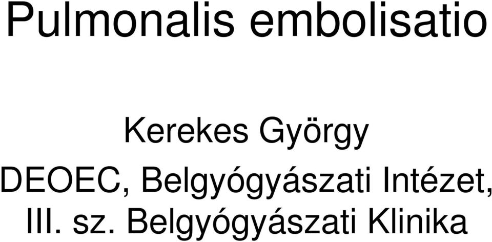 Belgyógyászati Intézet,