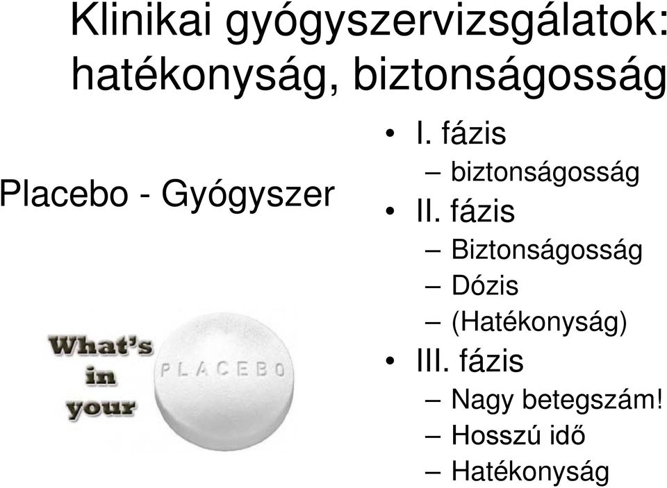 fázis biztonságosság II.