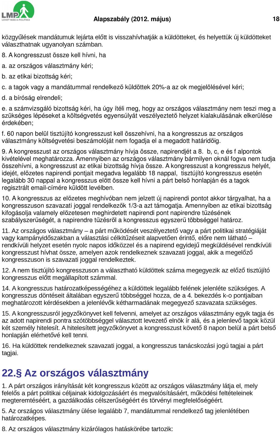 a bíróság elrendeli; e.