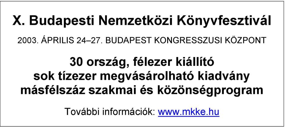 BUDAPEST KONGRESSZUSI KÖZPONT 30 ország, félezer