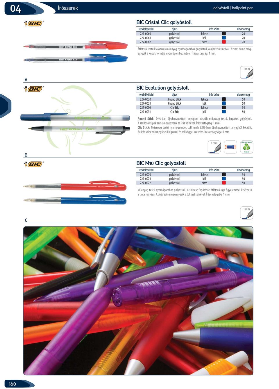 Zebra OLA golyóstoll. ICO Signetta golyóstoll. Papermate Stick 2020  golyóstoll. BIC Cristal medium golyóstoll. BIC Cristal fine golyóstoll -  PDF Free Download