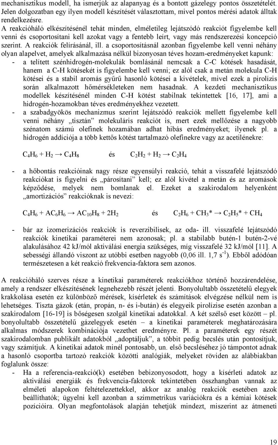 A reakciók felírásánál, ill.
