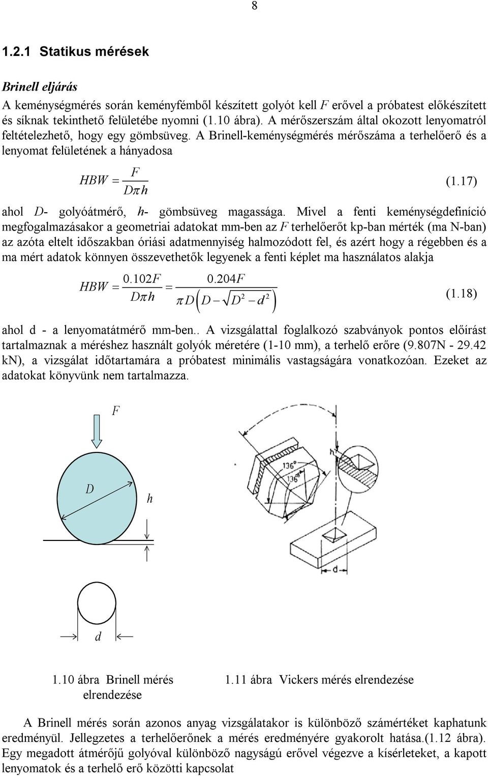 17) D aol D- golyóátmérő, - gömbsüveg magassága.