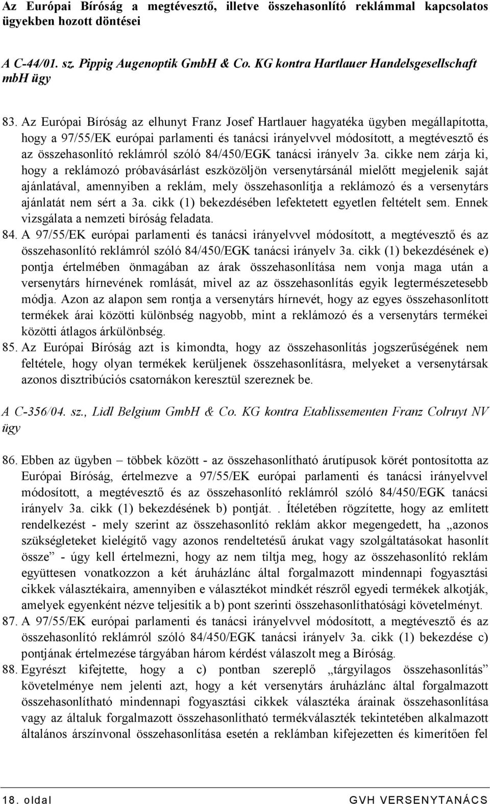 szóló 84/450/EGK tanácsi irányelv 3a.